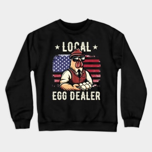 Local Egg Dealer 4th Of July Chicken American Flag Crewneck Sweatshirt